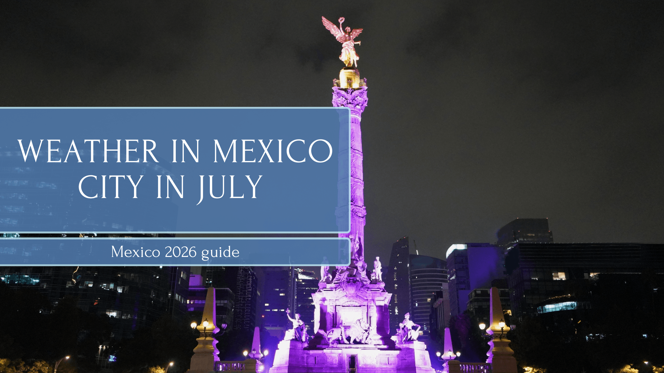 Weather in Mexico City in July