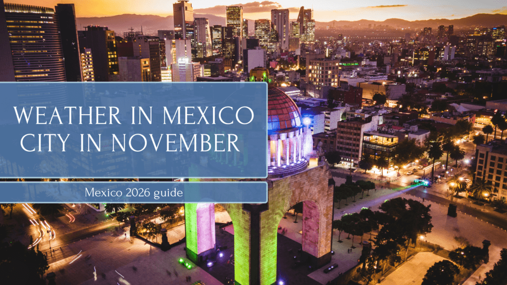 Weather in Mexico City in November