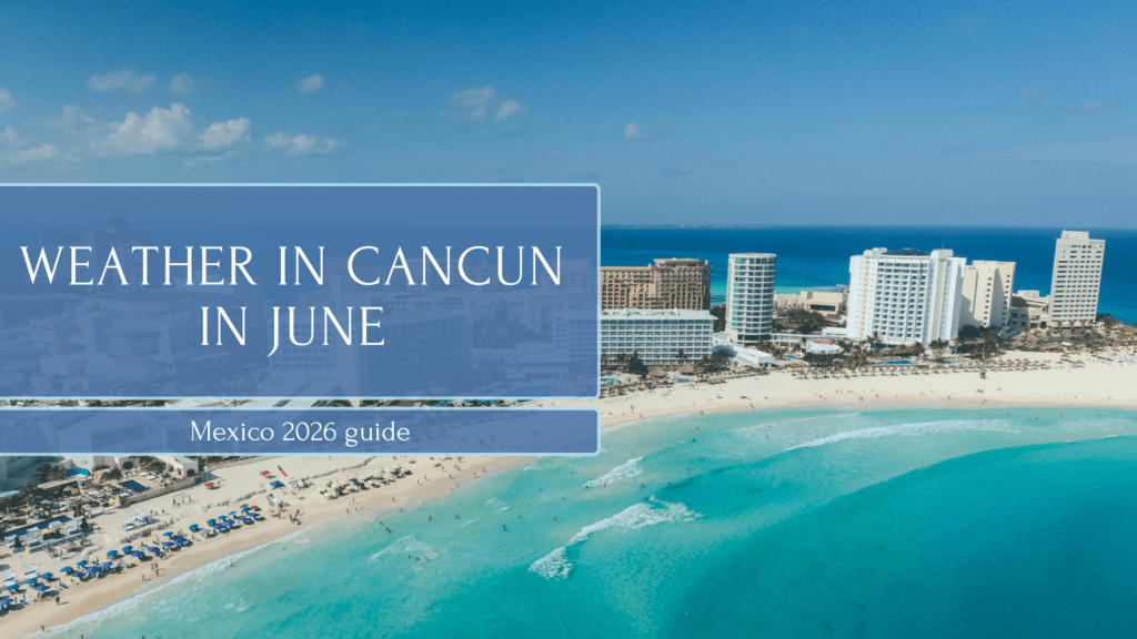 Weather in Cancun in June