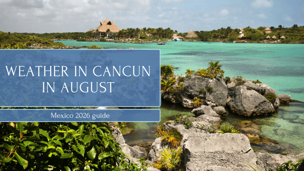 Weather in Cancun in August