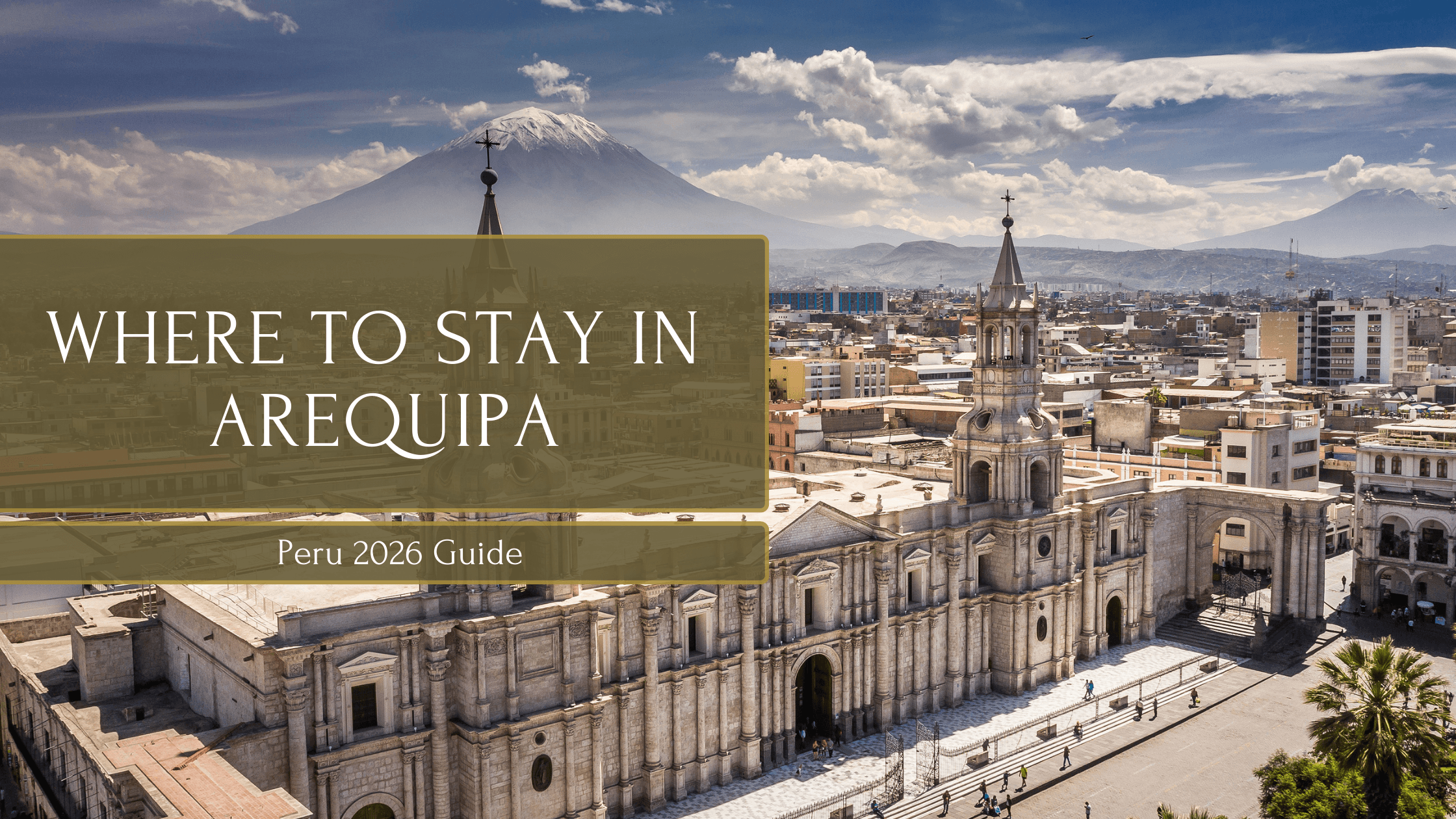 Where to stay in Arequipa