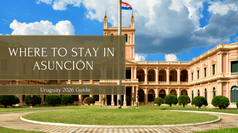 Where to Stay in Asunción, Paraguay (2026 Guide)