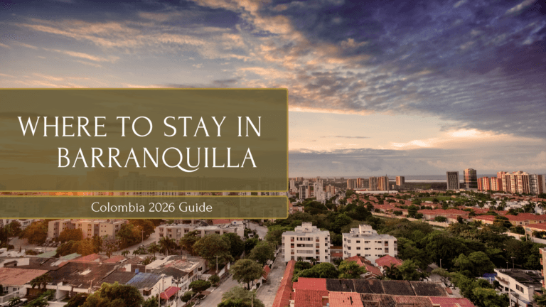Where to Stay in Barranquilla, Colombia (2026 Guide)