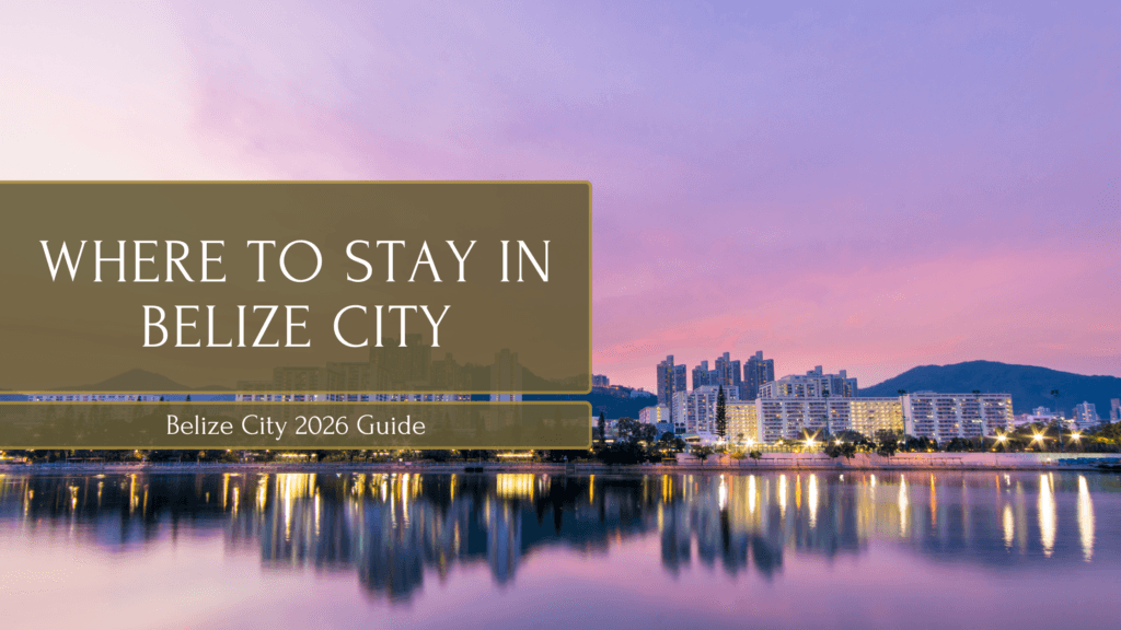 Where to Stay in Belize City