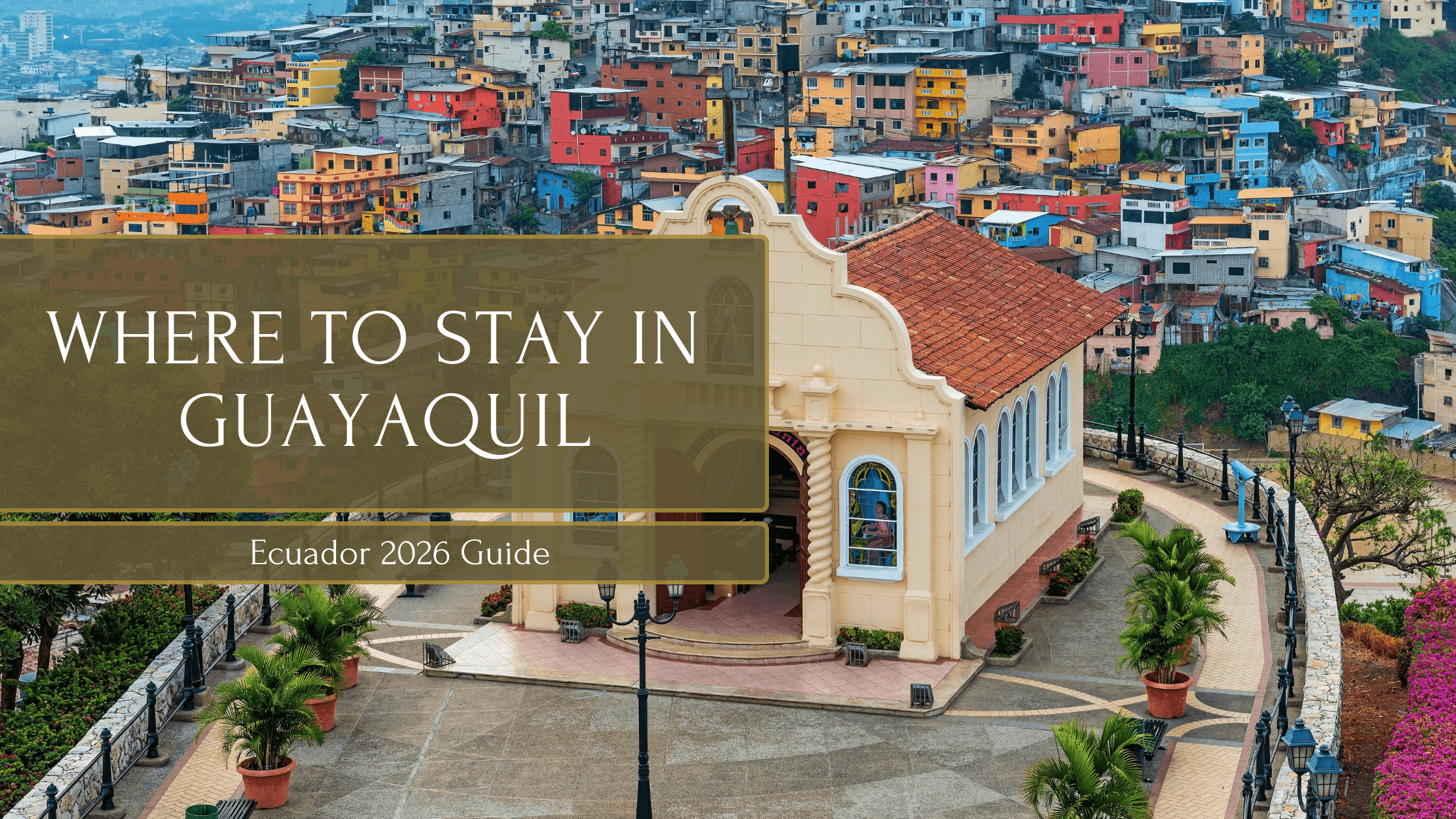 Where to stay in Guayaquil
