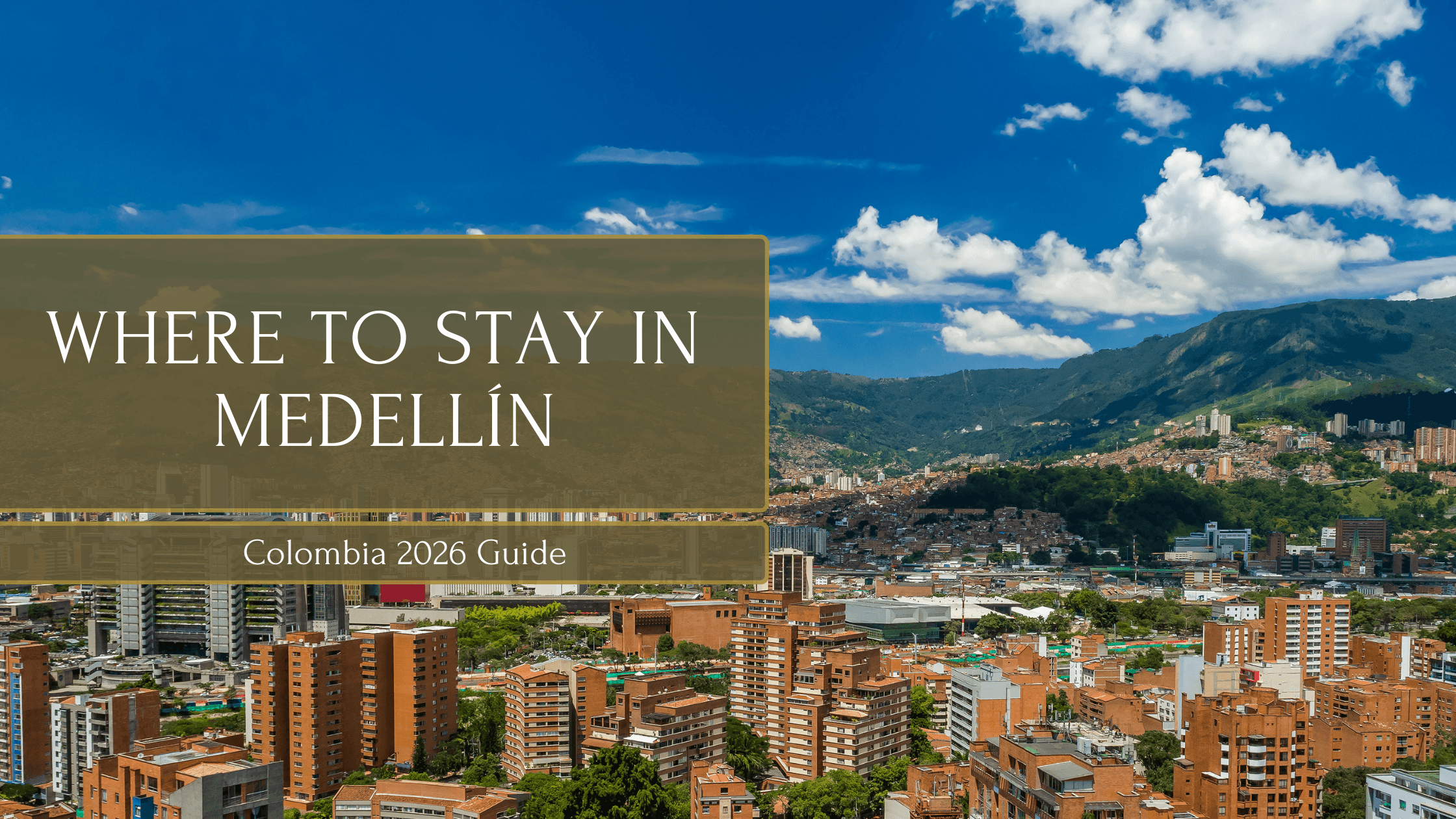 Where to stay in Medellin