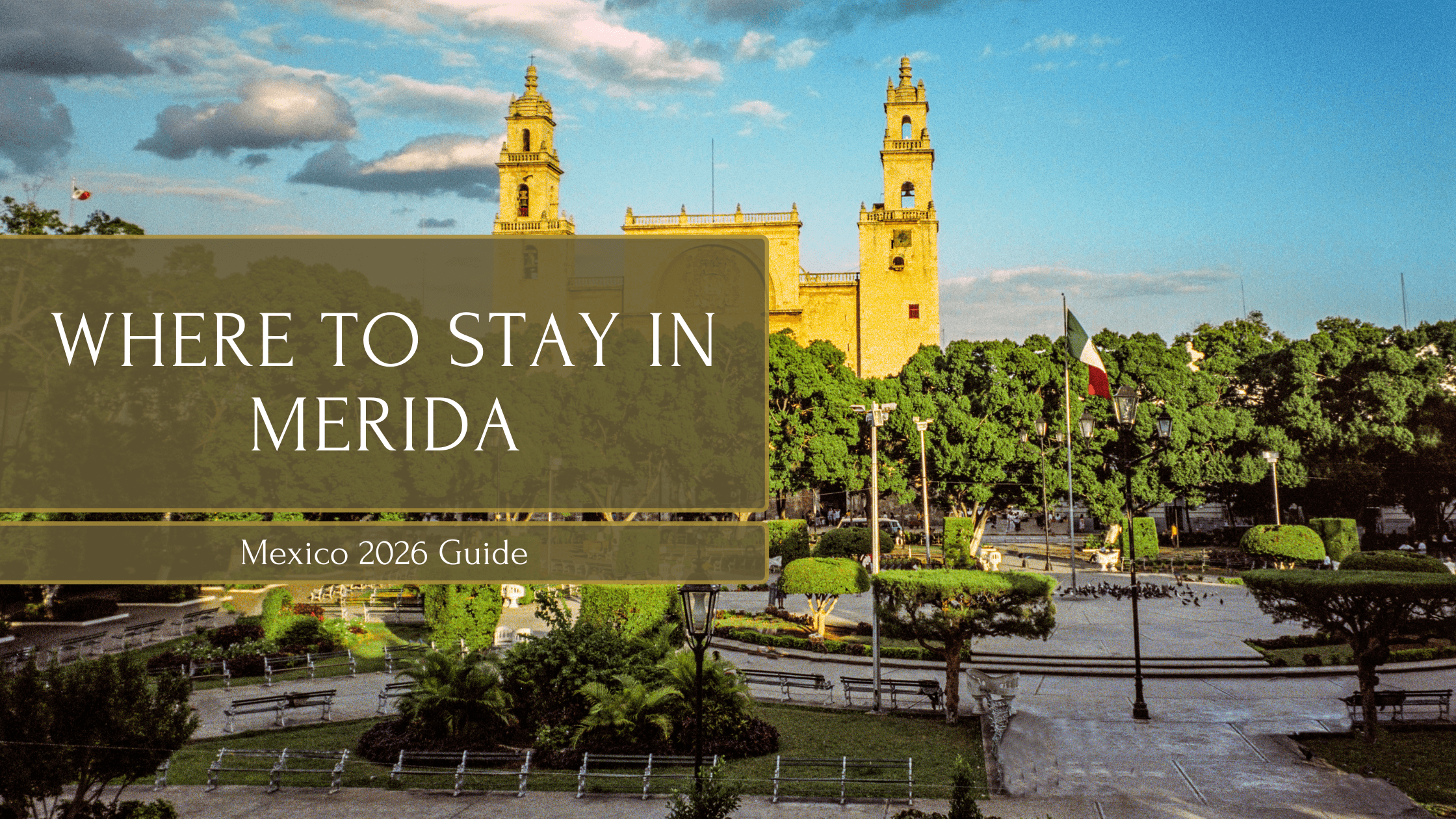 Where to stay in Merida