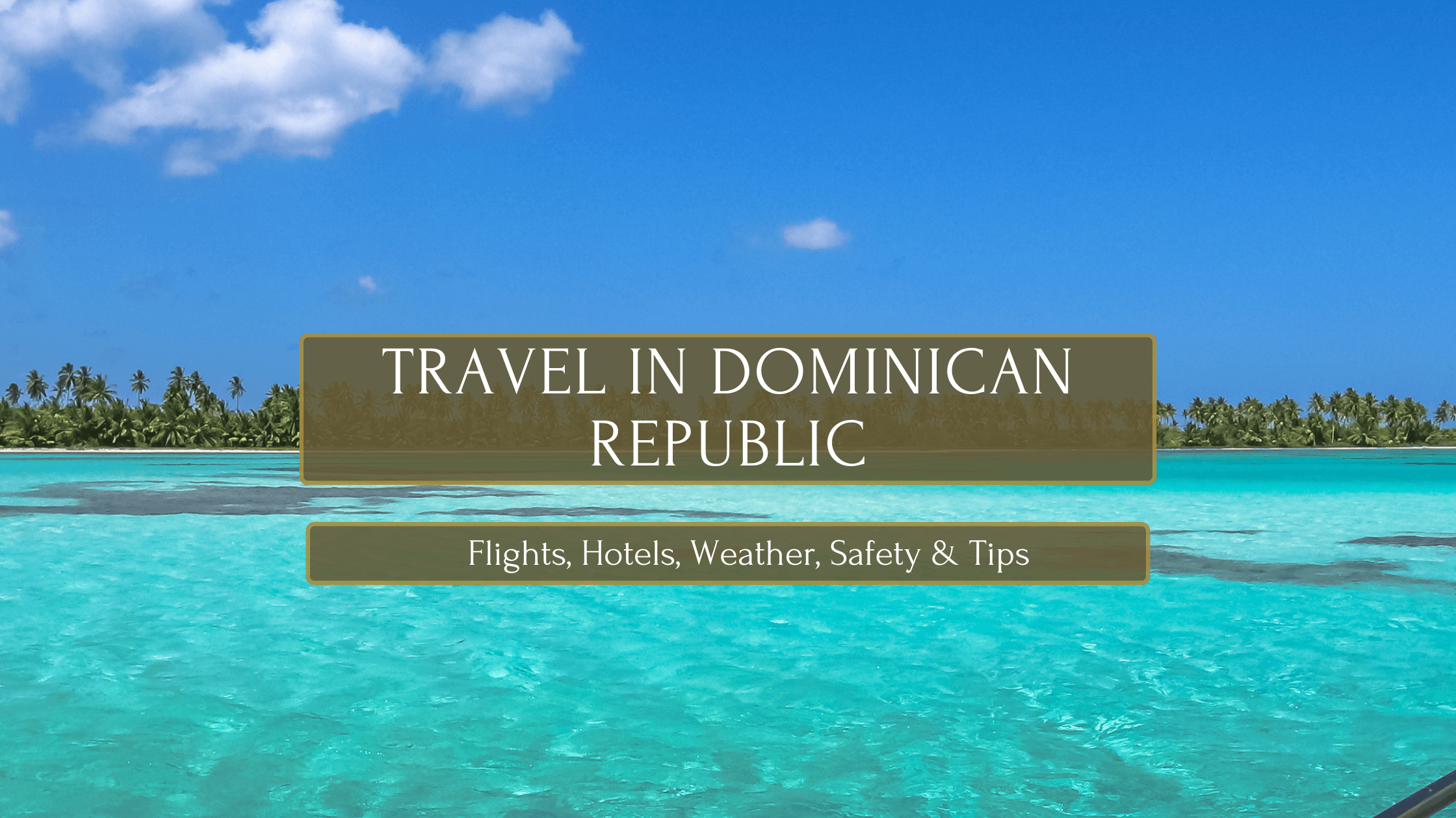 Travel in Dominican Republic