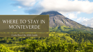 Where to stay in Monteverde