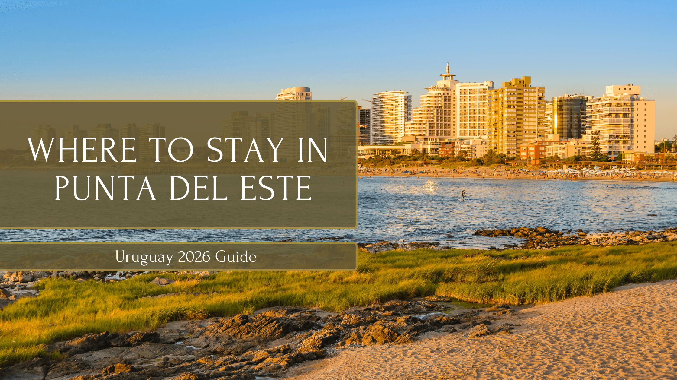 Where to stay in Punta Del Este