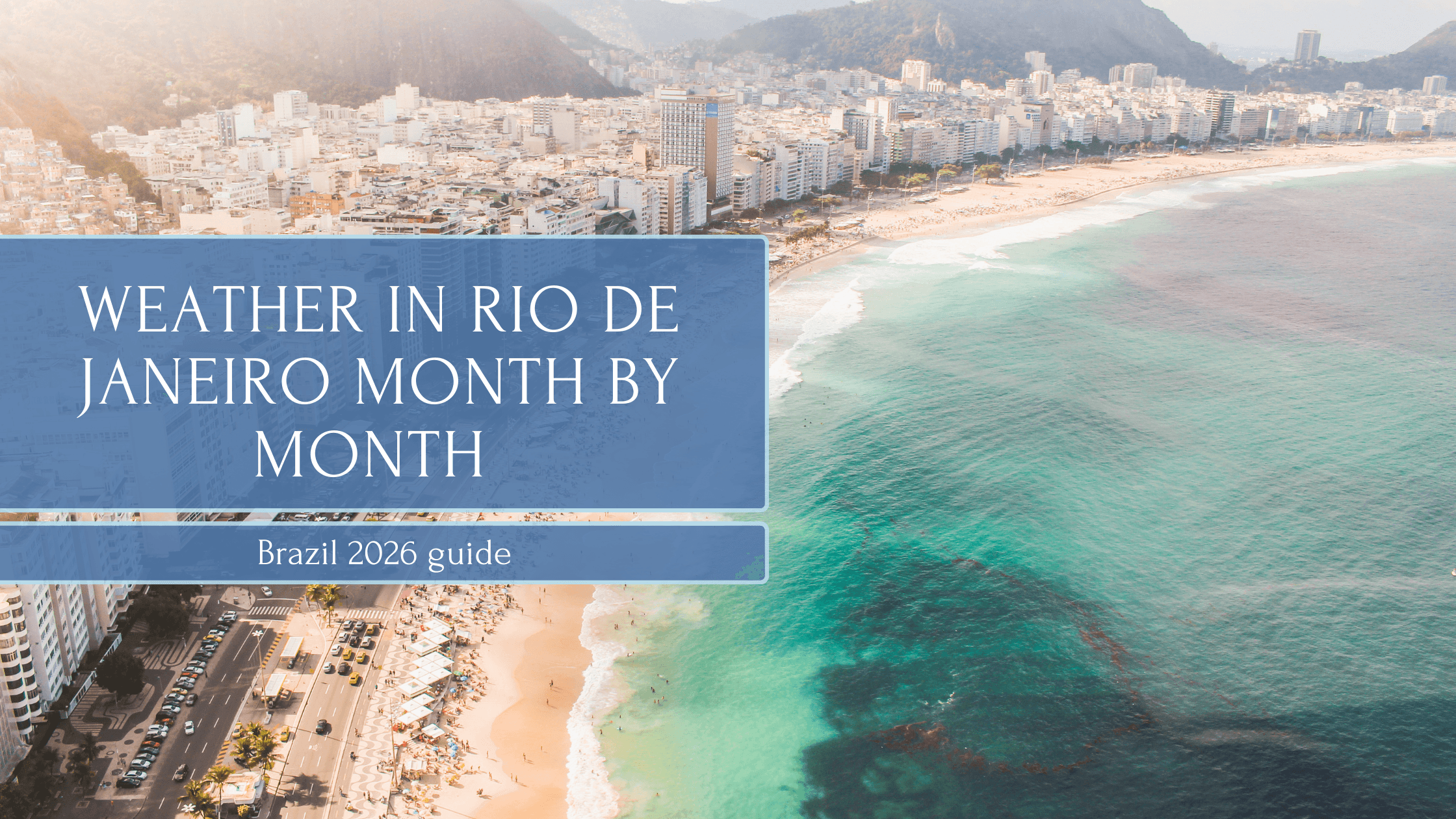 Weather in Rio de Janeiro, Brazil, Month by Month 