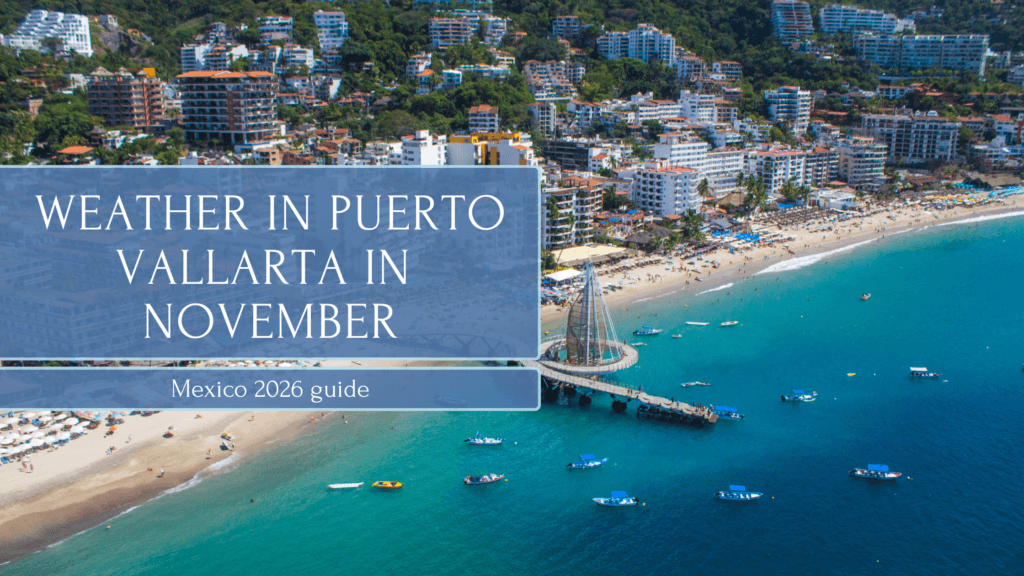 Weather in Puerto Vallarta in November