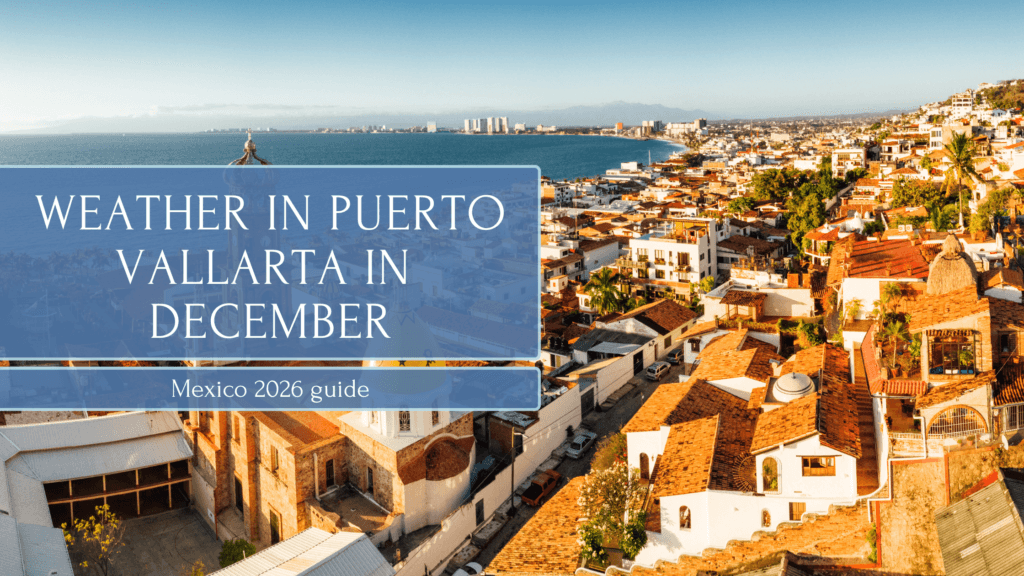 Weather in Puerto Vallarta in December