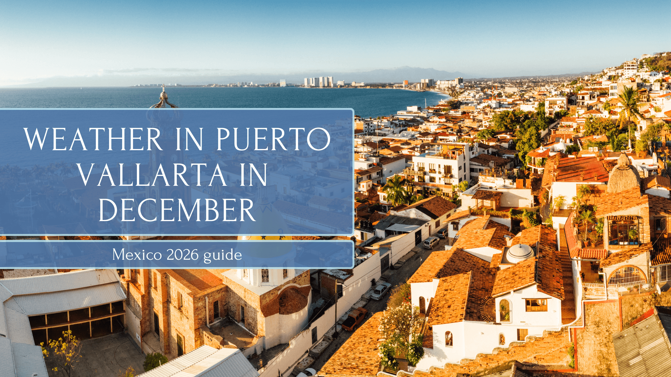 Weather in Puerto Vallarta in December