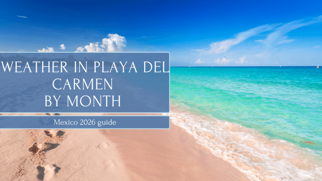 weather in playa del carmen by month