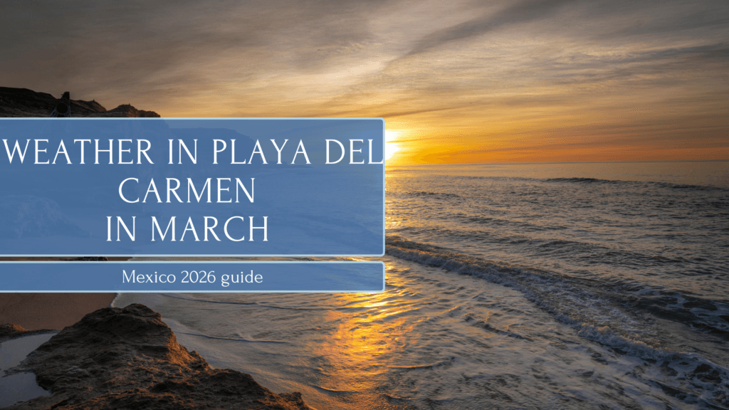 weather in playa del carmen in March