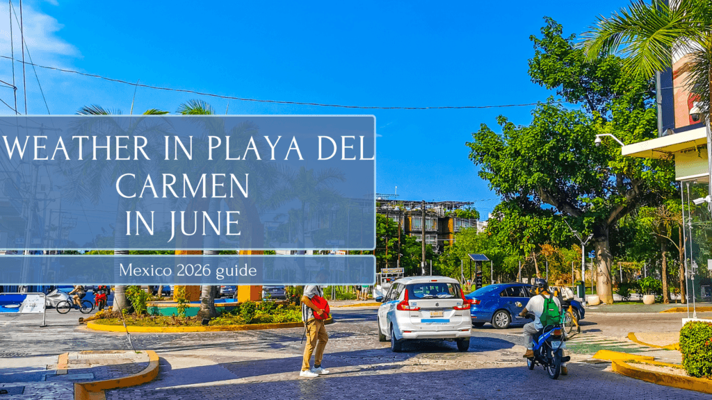 Weather in Playa del Carmen in June