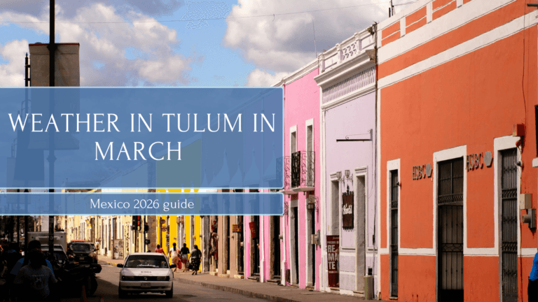 Weather in Tulum in March