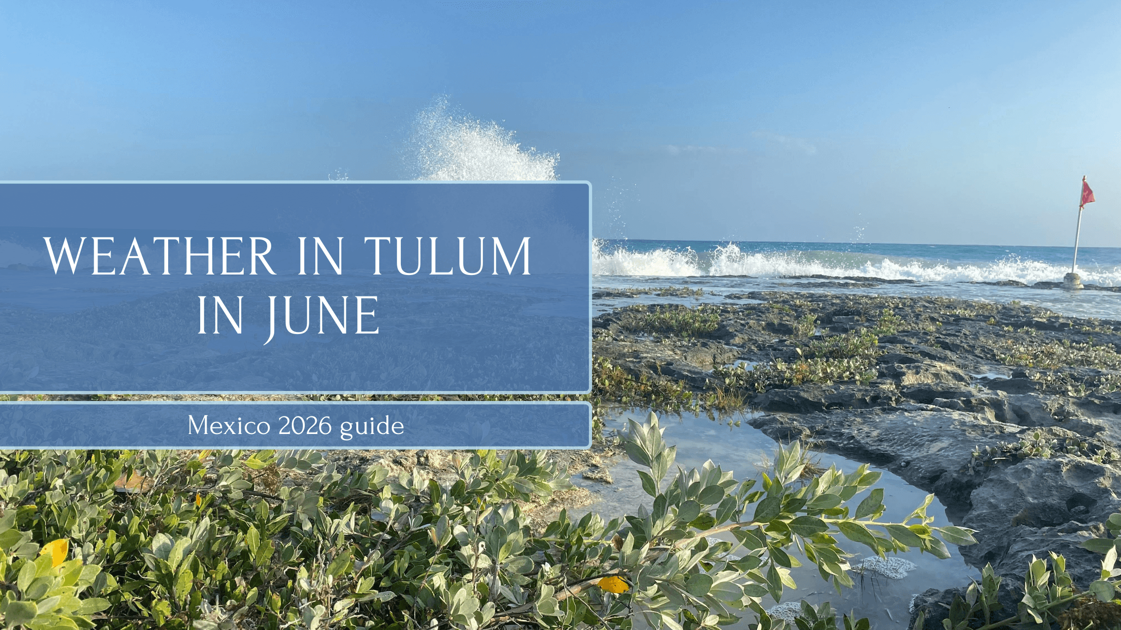 Weather in Tulum in June