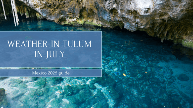 Weather in Tulum in July