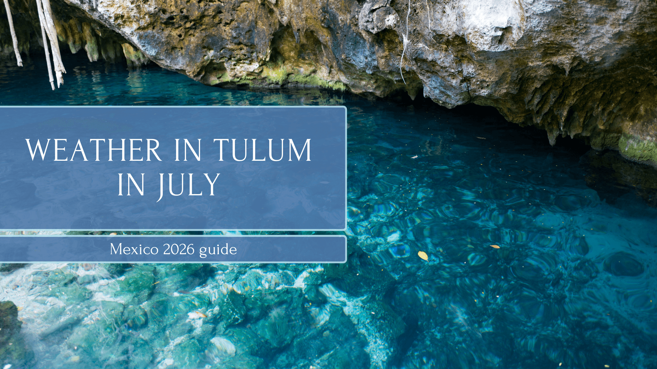 Weather in Tulum in July