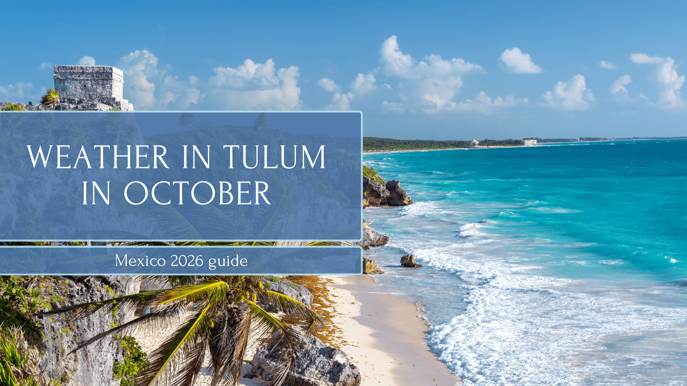 Weather in Tulum in October