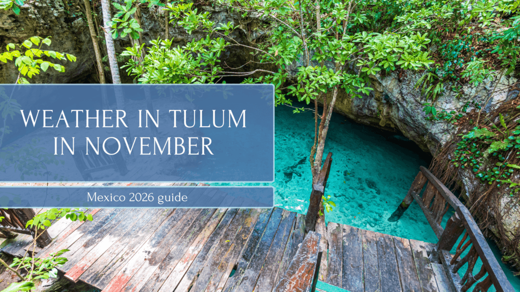 Weather in Tulum in November