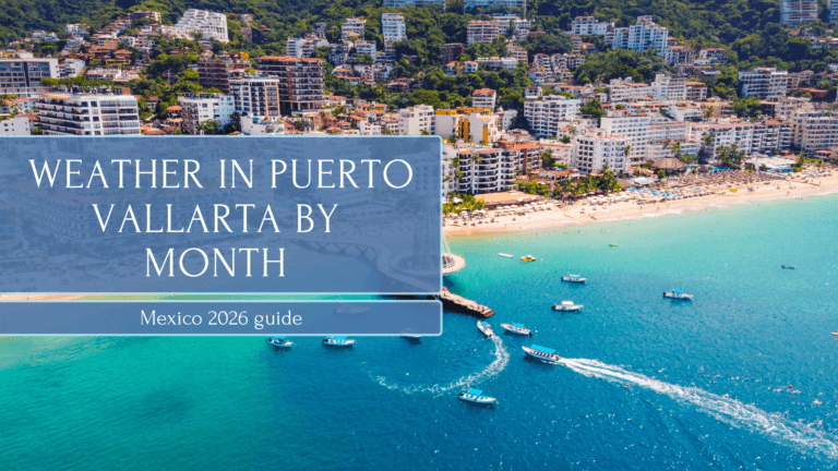 Weather in Puerto Vallarta by Month
