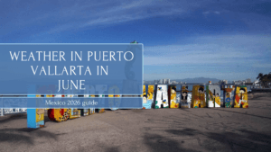Weather in Puerto Vallarta in June