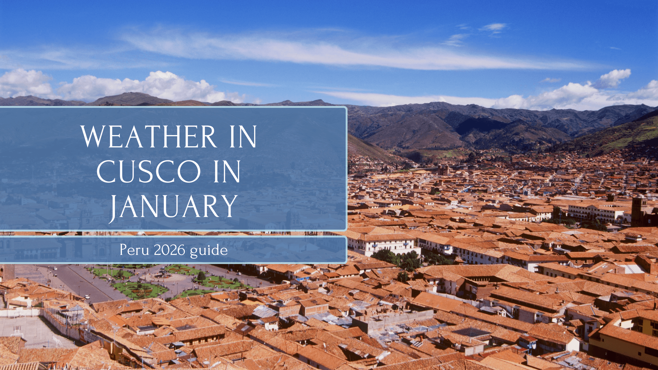 Weather in cusco in january