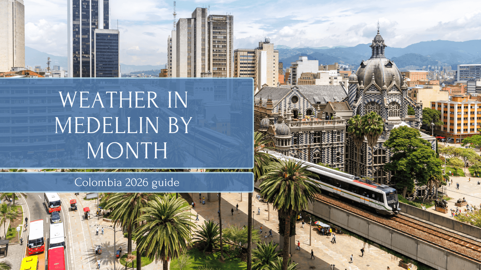 Colombie Climate Weather in Medellín, Colombia by Month