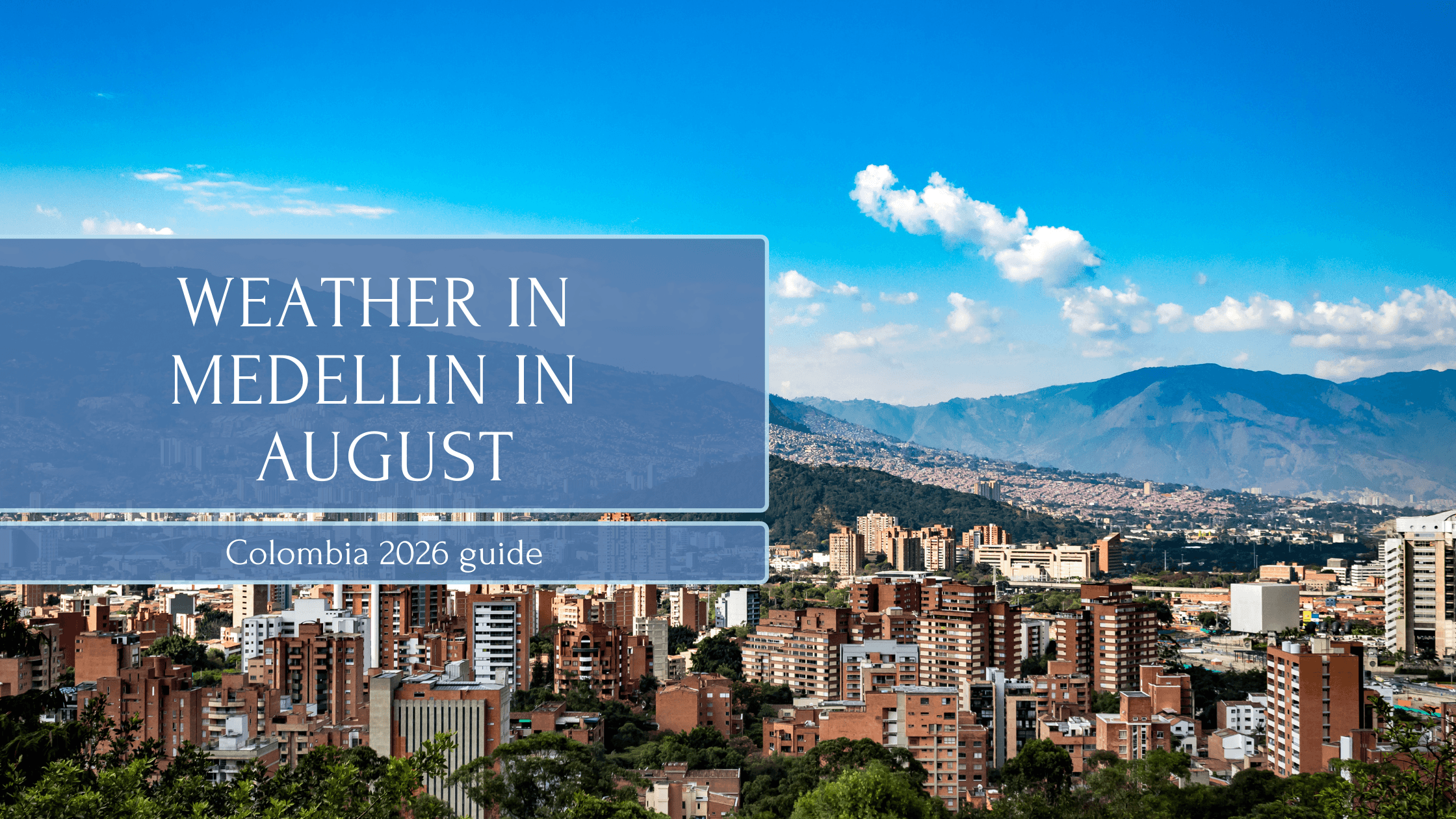 Weather in Medellin in August