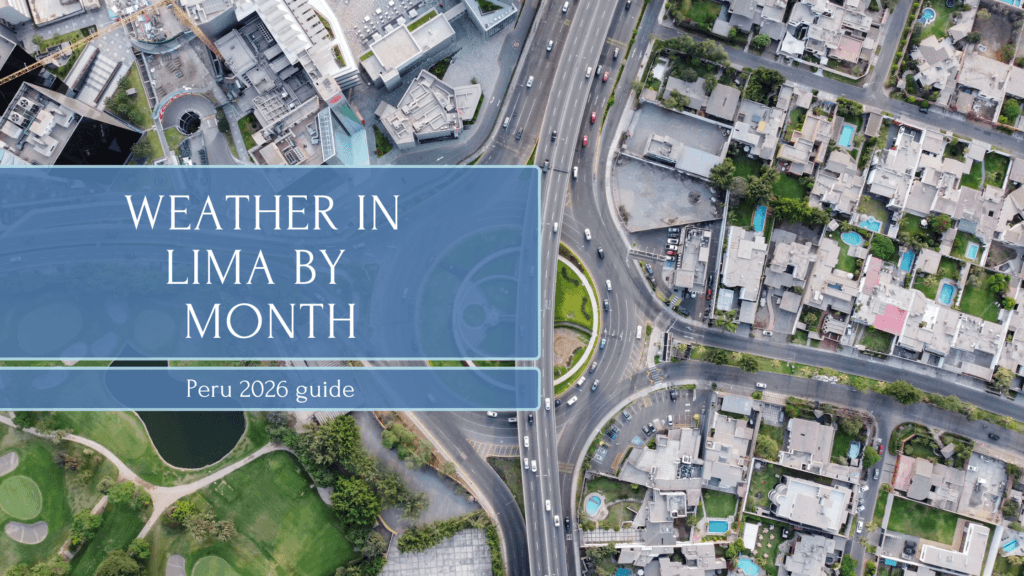 Weather in Lima by Month