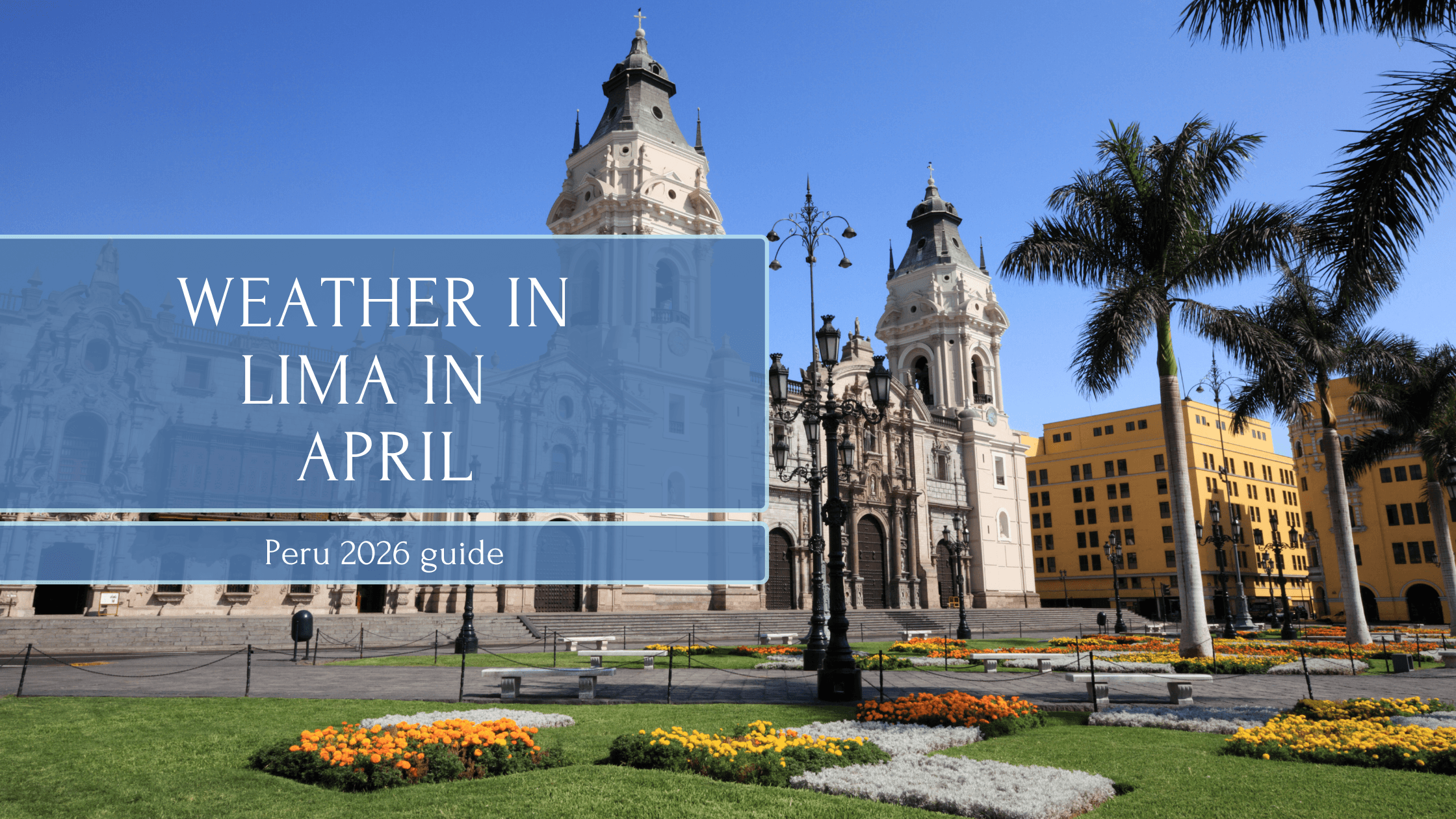 Weather in Lima, Peru in April