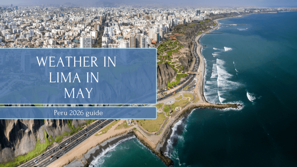 Weather in Lima, Peru in May