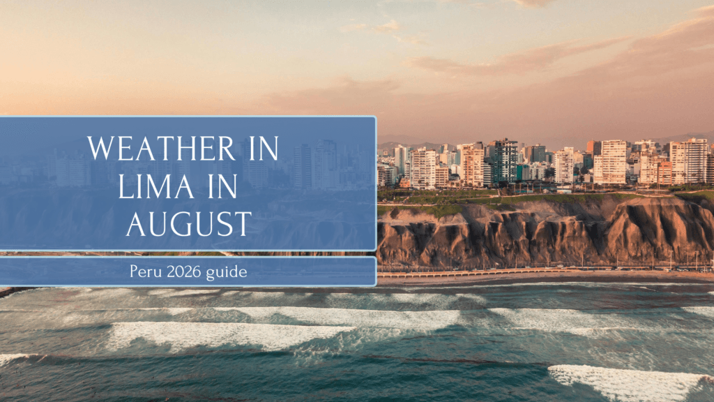 Weather in Lima, Peru in August