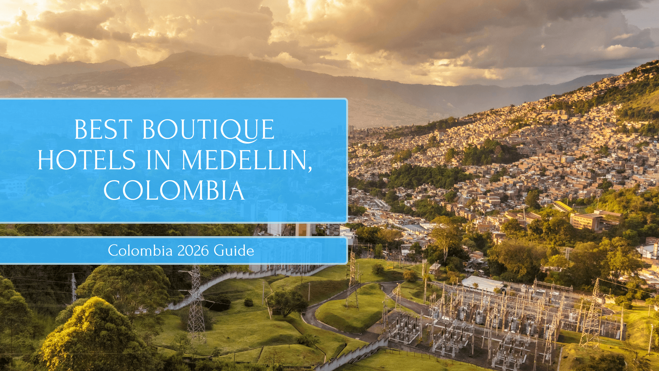 Best Boutique Hotels in Medellin, Colombia