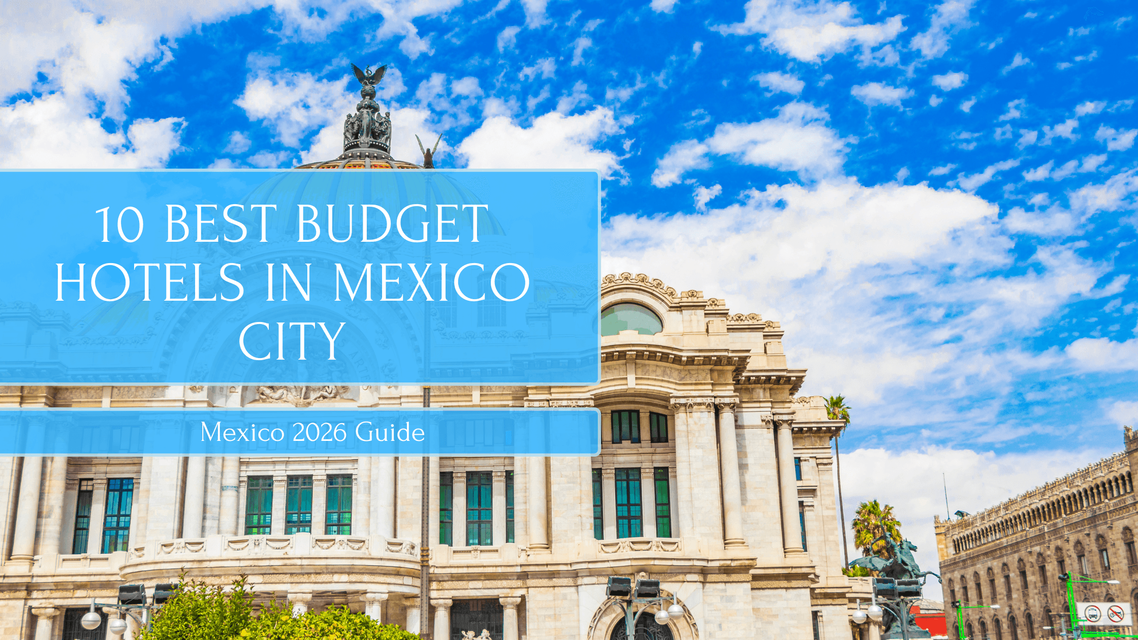 10 Best Budget Hotels in Mexico City