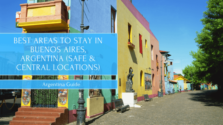 Best Areas to Stay in Buenos Aires, Argentina (Safe & Central Locations)