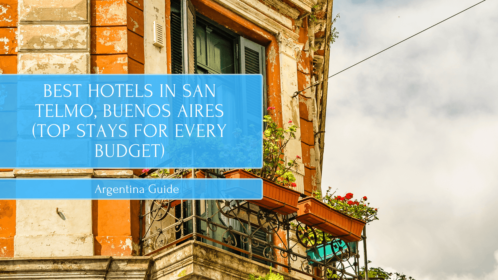 Best Hotels in San Telmo