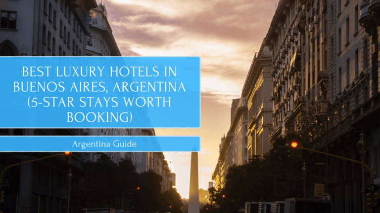 Best Luxury Hotels in Buenos Aires, Argentina (5-Star Stays Worth Booking)