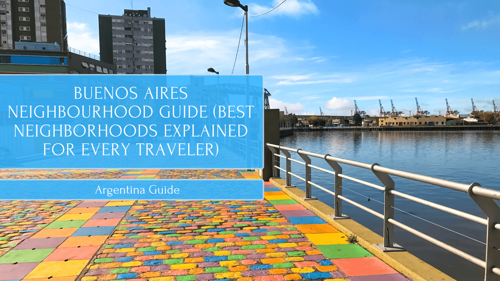 Buenos Aires Neighbourhood Guide (Best Neighborhoods Explained for Every Traveler)