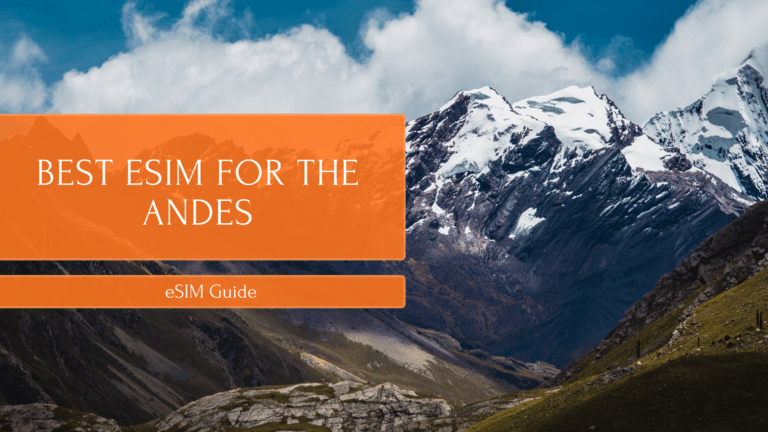 Best eSIM for the Andes