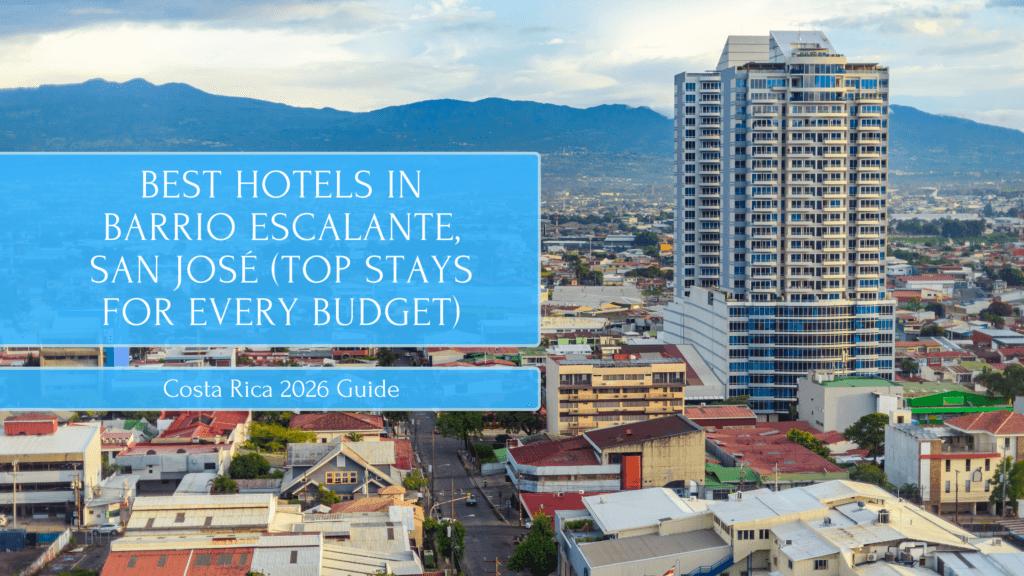 Best Hotels in Barrio Escalante, San José (Top Stays for Every Budget)