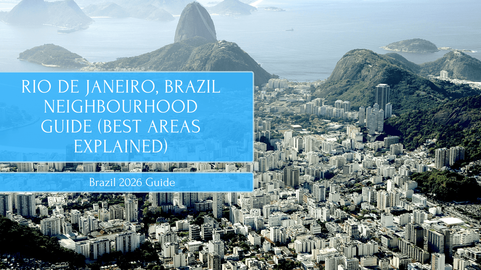 Rio De Janeiro Neighbourhood Guide