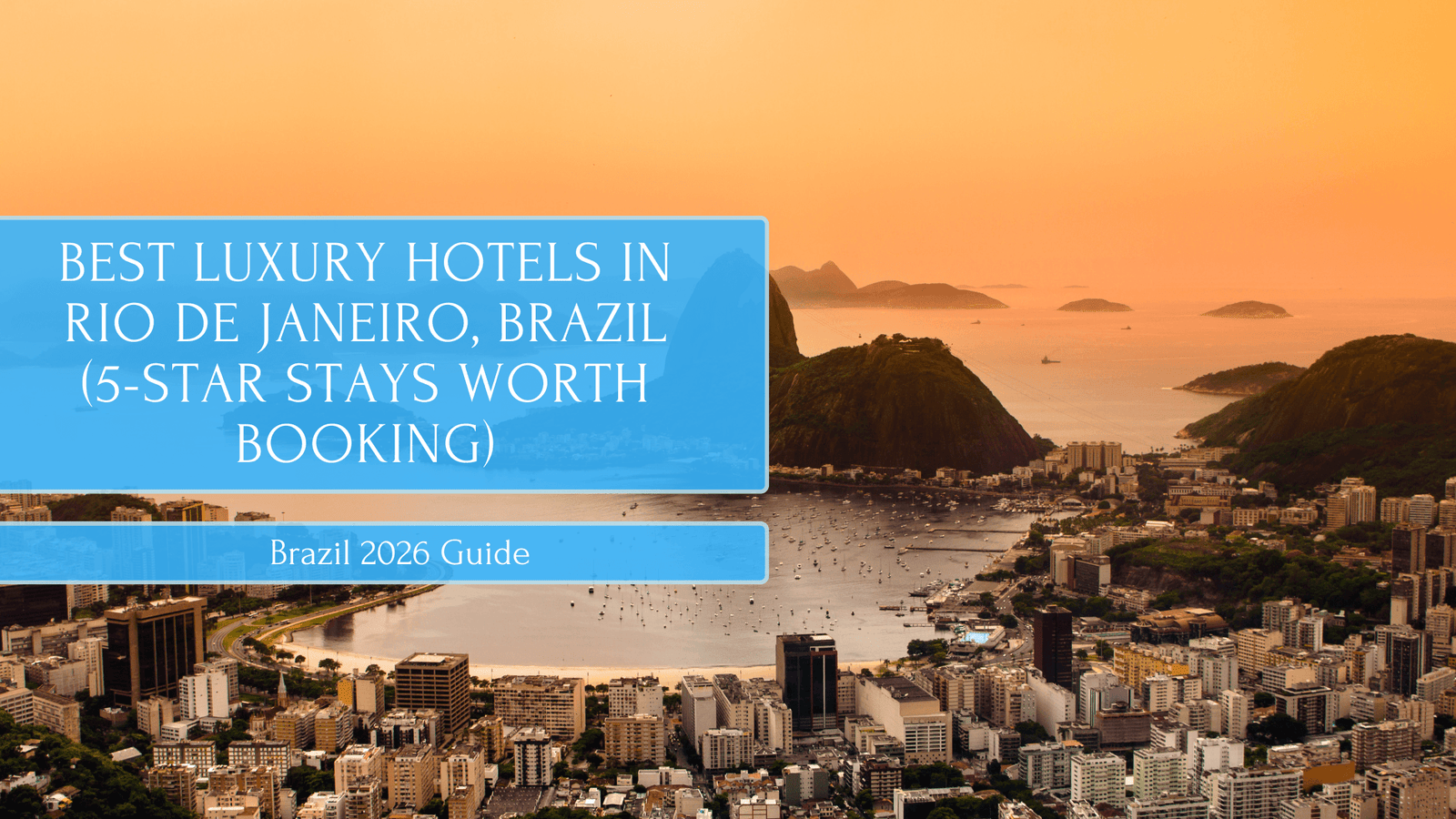 Best Luxury Hotels in Rio De Janeiro, Brazil (5-Star Stays Worth Booking)