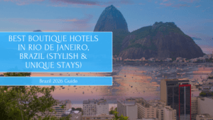 Best Boutique Hotels in Rio De Janeiro, Brazil (Stylish & Unique Stays)